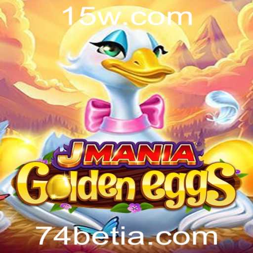 JManiaGoldenEggs: Descubra a Aventura e Estratégia com 74bet